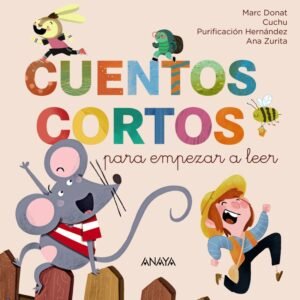 Cuentos cortos para empezar a leer.