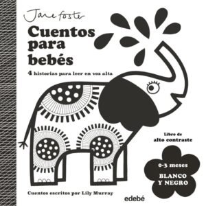 Cuentos para bebés. Blanco y negro. (0 a 3 meses)